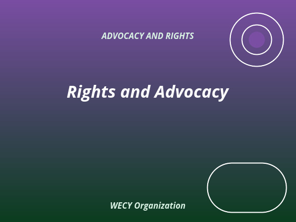 Rights and Advocacy