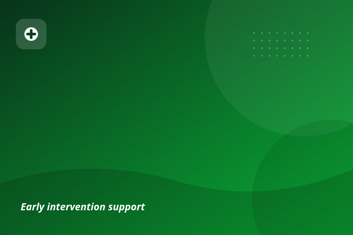 Early intervention support