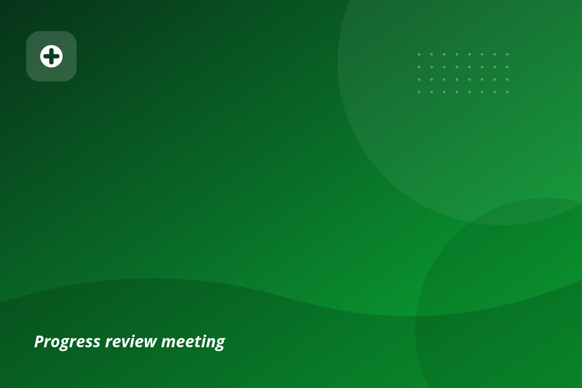 Progress review meeting