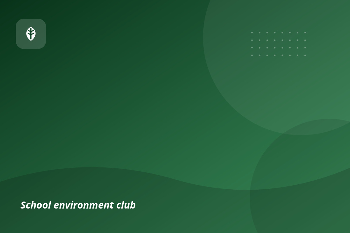 School environment club